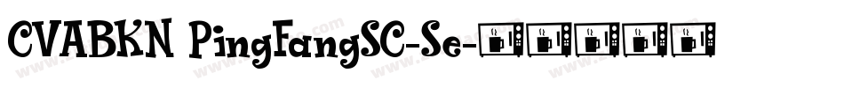 CVABKN PingFangSC-Se字体转换